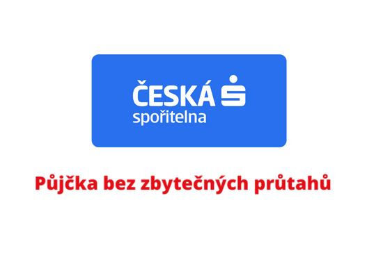 Česká spořitelna půjčka